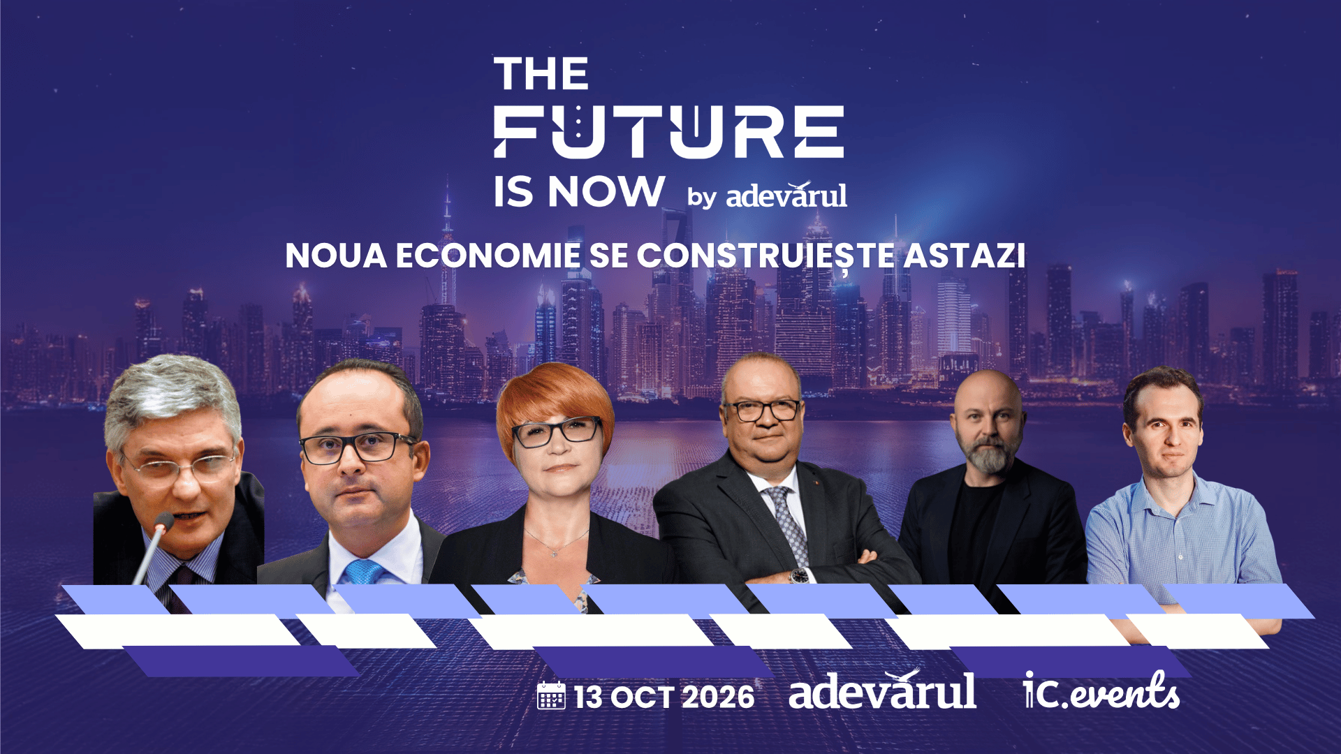 Noua economie a României se construiește astăzi: Agenda și mizele principale la The Future is Now 2026 by Adevărul